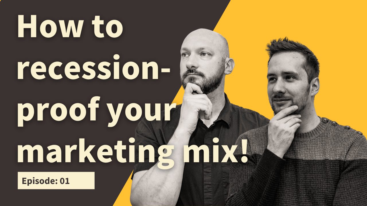 How to recession-proof your marketing mix!